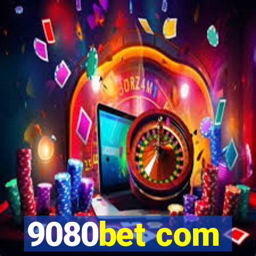 9080bet com